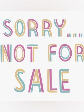 Sorry, not for sale
